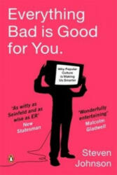 Everything Bad is Good for You - Steven Johnson (2006)