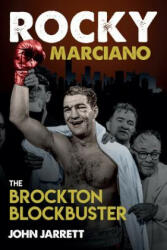 Rocky Marciano - John Jarrett (ISBN: 9781785313813)