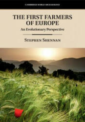 The First Farmers of Europe (ISBN: 9781108435215)