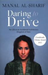 Daring to Drive - Manal Al-Sharif (ISBN: 9781471164422)