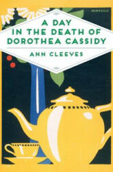 A Day in the Death of Dorothea Cassidy (ISBN: 9781509856244)