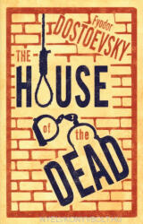 The House of the Dead (ISBN: 9781847496669)