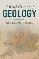 Brief History of Geology - Kieran (University of Kentucky) O'Hara (ISBN: 9781107176188)