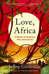Love, Africa - Jeffrey Gettleman (ISBN: 9780062284105)