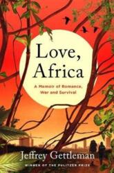 Love, Africa - Jeffrey Gettleman (ISBN: 9780062284105)