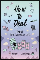 How to Deal: Tarot for Everyday Life (ISBN: 9780062662170)