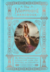 Mermaid Handbook - Carolyn Turgeon (ISBN: 9780062669568)