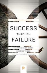 Success Through Failure: The Paradox of Design (ISBN: 9780691180991)