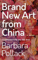 Brand New Art From China - POLLACK BARBARA (ISBN: 9781788313131)