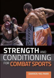 Strength and Conditioning for Combat Sports - Darren Yas Parr (ISBN: 9781785004056)