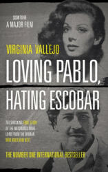 Loving Pablo, Hating Escobar - Virginia Vallejo-Garcia (ISBN: 9781786891051)