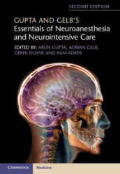 Gupta and Gelb's Essentials of Neuroanesthesia and Neurointensive Care (ISBN: 9781316602522)