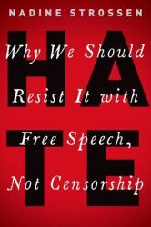 Hate: Why We Should Resist It with Free Speech Not Censorship (ISBN: 9780190859121)