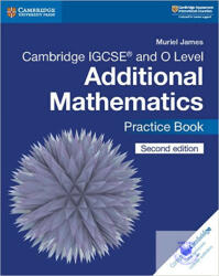 Cambridge IGCSE (TM) and O Level Additional Mathematics Practice Book - Muriel James (ISBN: 9781108412858)