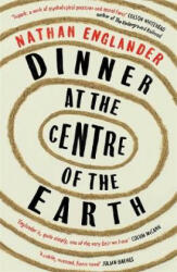 Dinner at the Centre of the Earth - ENGLANDER NATHAN (ISBN: 9781474607971)