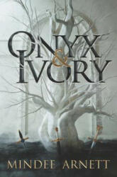 Onyx & Ivory - Mindee Arnett (ISBN: 9780062652669)