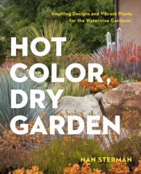 Hot Color, Dry Garden - Nan Sterman (ISBN: 9781604694574)