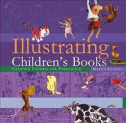 Illustrating Children's Books - Martin Salisbury (ISBN: 9781912217571)