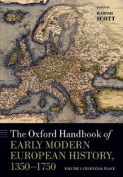Oxford Handbook of Early Modern European History, 1350-1750 - Hamish Scott (ISBN: 9780198820567)