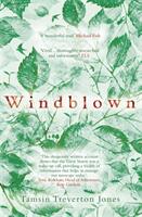 Windblown - Landscape Legacy and Loss - The Great Storm of 1987 (ISBN: 9781473657014)