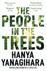 People in the Trees - Hanya Yanagihara (ISBN: 9781509892983)