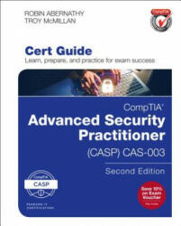 CompTIA Advanced Security Practitioner (CASP) CAS-003 Cert Guide - Robin Abernathy, Troy McMillan (ISBN: 9780789759443)