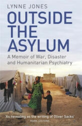 Outside the Asylum - LYNNE JONES (ISBN: 9781474605762)