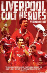 Liverpool FC Cult Heroes (ISBN: 9781785313967)