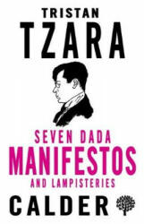 Seven Dada Manifestos and Lampisteries (ISBN: 9780714548609)