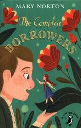 Complete Borrowers - Mary Norton (ISBN: 9780241340370)