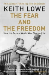Fear and the Freedom - Keith Lowe (ISBN: 9780241966488)