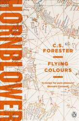 Flying Colours - Cecil Scott Forester (ISBN: 9781405936927)
