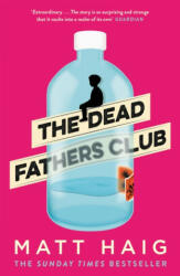 Dead Fathers Club - Matt Haig (ISBN: 9781786893253)