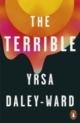 Terrible - Yrsa Daley-Ward (ISBN: 9781846149825)