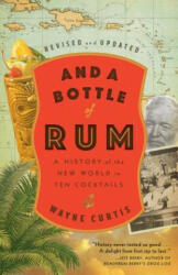 And a Bottle of Rum - Wayne Curtis (ISBN: 9780525575023)