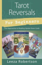 Tarot Reversals for Beginners - Leeza Robertson (ISBN: 9780738752716)