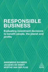 Responsible Business - Annemieke Roobeek, Jacques de Swart, Myrthe van der Plas (ISBN: 9780749480608)