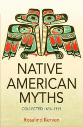 NATIVE AMERICAN MYTHS - Rosalind Kerven (ISBN: 9780953745487)