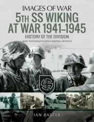 5th SS Wiking at War 1941-1945: History of the Division (ISBN: 9781526721341)