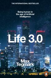 Life 3.0 - Max Tegmark (ISBN: 9780141981802)