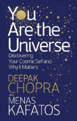 You Are the Universe - Deepak Chopra, Menas Kafatos (ISBN: 9781846045318)
