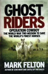 Ghost Riders - Mark Felton (ISBN: 9781785784026)