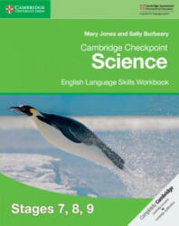 Cambridge Checkpoint Science English Language Skills Workbook Stages 7, 8, 9 - Sally Blurbeary (ISBN: 9781108431712)