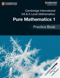 Cambridge International AS & A Level Mathematics: Pure Mathematics 1 Practice Book - Muriel James (ISBN: 9781108444880)