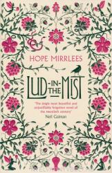 Lud-In-The-Mist - Hope Mirrlees (ISBN: 9781473225565)