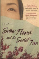Snow Flower and the Secret Fan - Lisa See (2007)