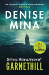Garnethill - Denise Mina (ISBN: 9781784709549)