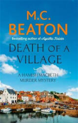 Death of a Village - M C Beaton (ISBN: 9781472124548)