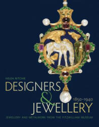 Designers and Jewellery 1850-1940 - RITCHIE HELEN (ISBN: 9781781300671)