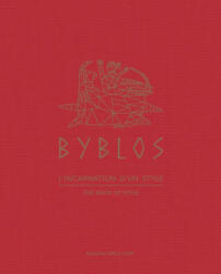 Byblos: L'incarnation d'un style - collegium (ISBN: 9782702210741)